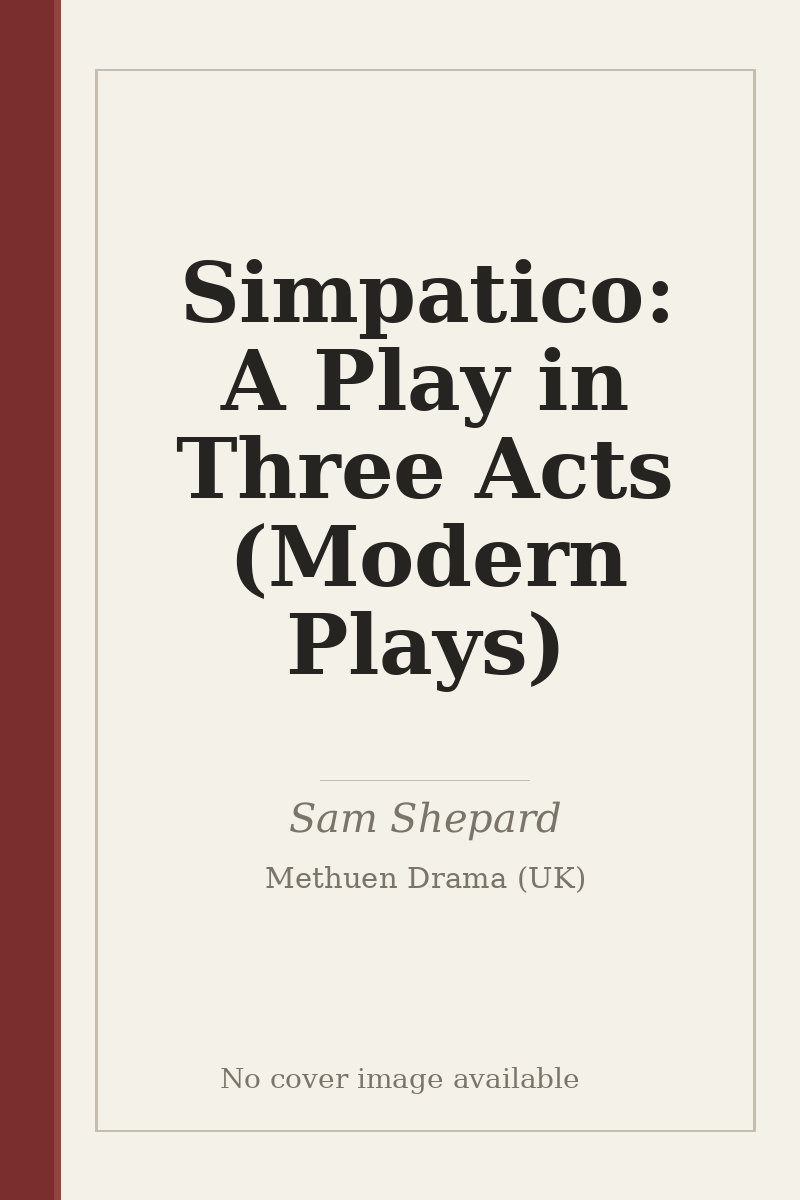 Simpatico: A Play in Three Acts (Modern Plays) - no cover image available