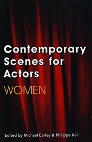 Contemporary Scenes for Actors: Women (Audition Speeches)