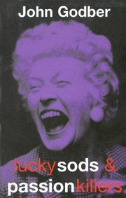Lucky Sods And Passion Killers (Modern Plays)