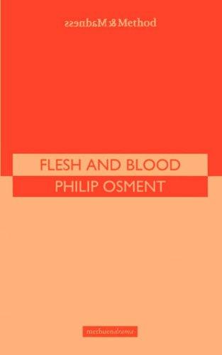 Flesh And Blood (Modern Plays)