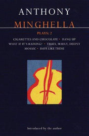 Minghella Plays: 2 (Contemporary Dramatists)