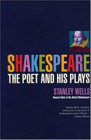 Shakespeare:The Poet & His Plays: The Poet and His Plays (Biography and Autobiography)