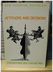 Attitudes and Decisions (New Essential Psychology)