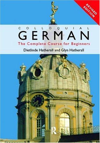 Colloquial German: A Complete Language Course (Colloquial Series)