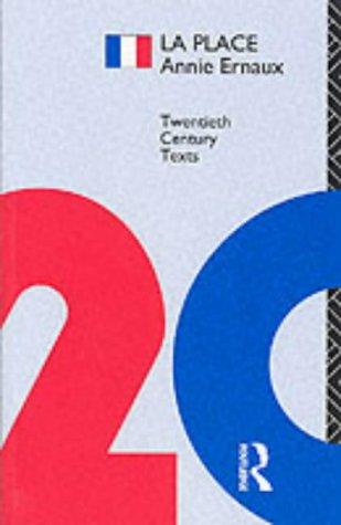 La Place: Annie Ernaux (Twentieth Century Texts)