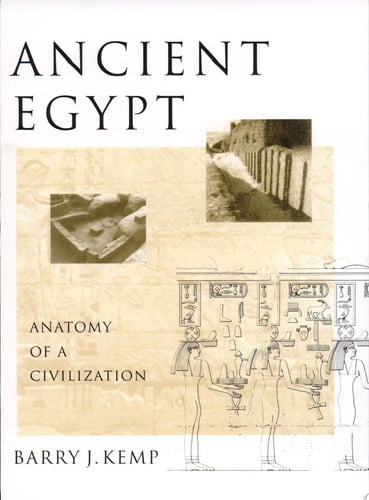 Ancient Egypt: Anatomy of a Civilization