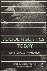 Sociolinguistics Today: International Perspectives