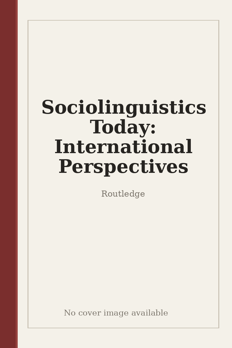 Sociolinguistics Today: International Perspectives - no cover image available