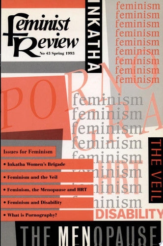 Feminist Review: Issues for Feminism Issue No 43 spring 1993