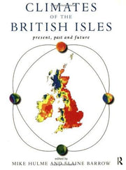 Climates of the British Isles: Present, Past and Future
