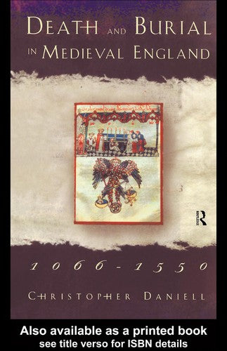 Death and Burial in Medieval England 1066-1550