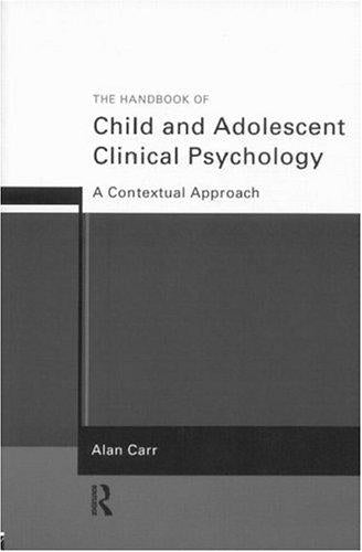 The Handbook of Child and Adolescent Clinical Psychology: A Contextual Approach