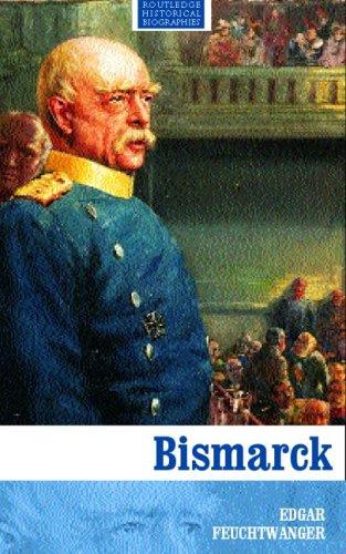 Bismarck (Routledge Historical Biographies)