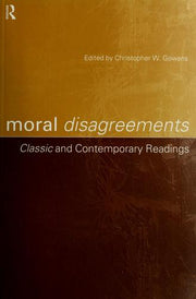 Moral Disagreements: Classic and Contemporary Readings
