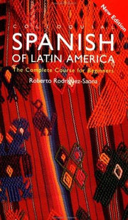 Colloquial Spanish of Latin America: The Complete Course for Beginners (Colloquial Series)