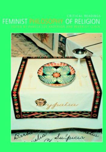 Feminist Philosophy of Religion: Critical Readings
