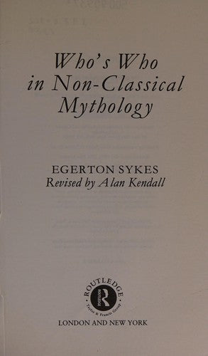 Who's Who in Non-Classical Mythology (Who's Who (Routledge))