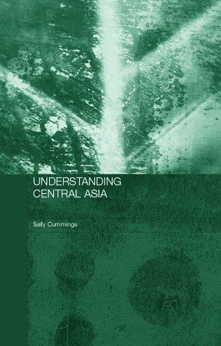Understanding Central Asia: Politics and Contested Transformations