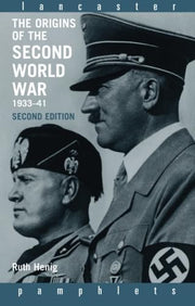 The Origins of the Second World War 1933-1941 (Lancaster Pamphlets)