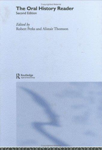The Oral History Reader (Routledge Readers in History)