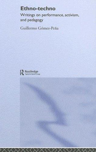 Ethno-Techno: Writings on Performance, Activism and Pedagogy