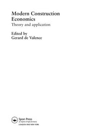 Modern Construction Economics: Theory and Application