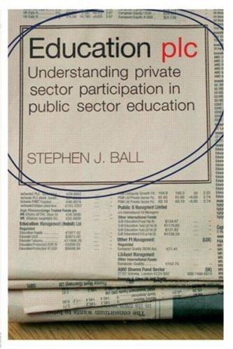 Education plc: Understanding Private Sector Participation in Public Sector Education