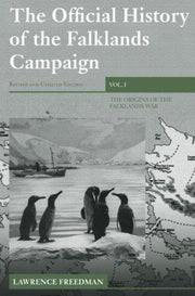 The Official History of the Falklands Campaign: The Origins of the Falklands War: 1 (Government Official History Series)