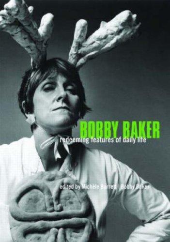 Bobby Baker: Redeeming Features of Daily Life