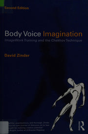 Body Voice Imagination: ImageWork Training and the Chekhov Technique