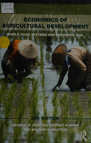 Economics of Agricultural Development: 2nd Edition (Routledge Textbooks in Environmental and Agricultural Economics)