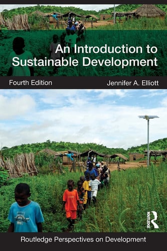 An Introduction to Sustainable Development (Routledge Perspectives on Development)