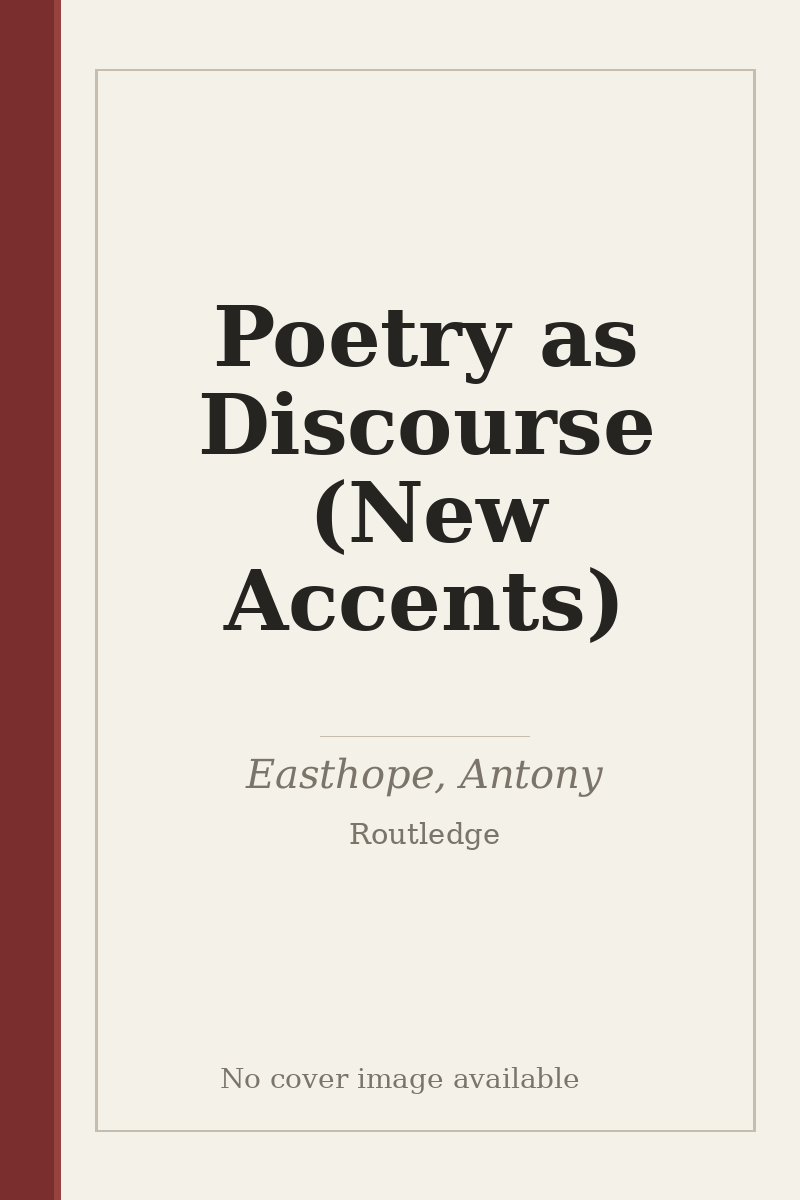 Poetry as Discourse (New Accents) - no cover image available