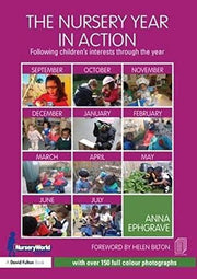 The Nursery Year in Action: Following children’s interests through the year