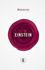 Relativity: The Special and the General Theory (Routledge Great Minds)
