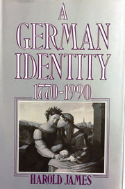 A German Identity, 1770-1990