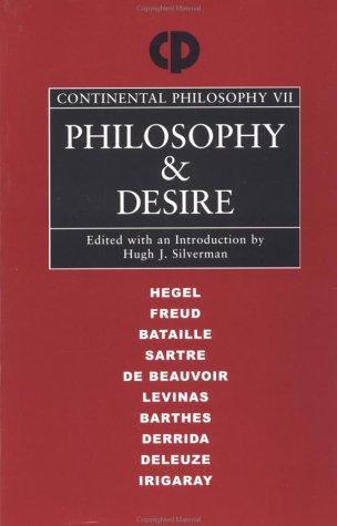 Philosophy and Desire: VII (Continental Philosophy)