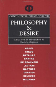 Philosophy and Desire: VII (Continental Philosophy)