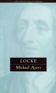Locke: The Great Philosophers: 12 (The Great Philosophers Series)