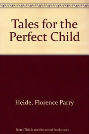 Tales for the Perfect Child