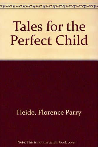 Tales for the Perfect Child