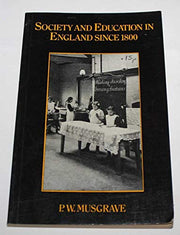 Society and Education in England Since 1800 (Education Paperbacks)