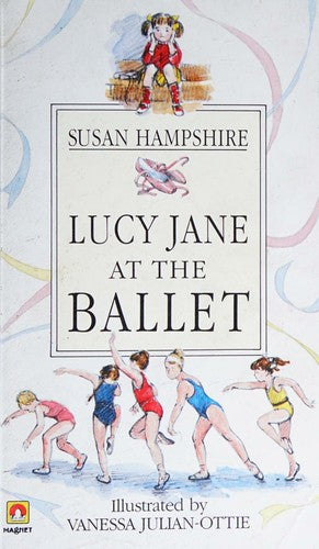 Lucy Jane at the Ballet (A Magnet book)
