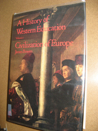 Civilization of Europe - 6th to 16th Century (v. 2) (History of Western Education)