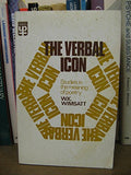 Verbal Icon: Studies in the Meaning of Poetry (University Paperbacks)