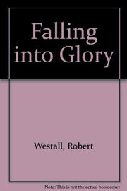 Falling into Glory