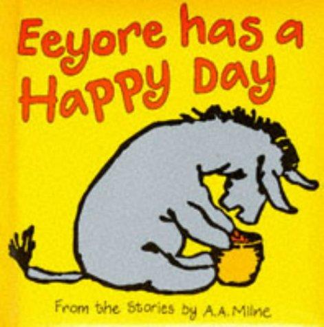 Eeyore Has a Happy Day (Winnie-the-Pooh Padded Board Books)