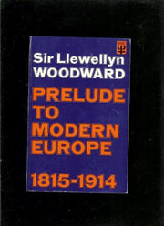 Prelude to Modern Europe, 1815-1914 (University Paperbacks)