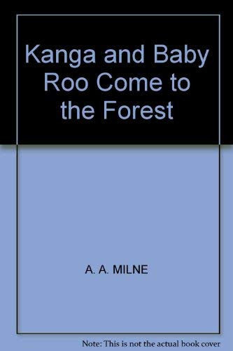 Kanga and Baby Roo Come to the Forest