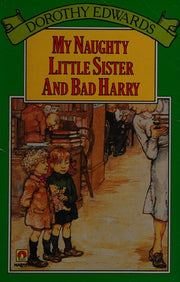My Naughty Lit Sis Bad Harry (A Magnet book)